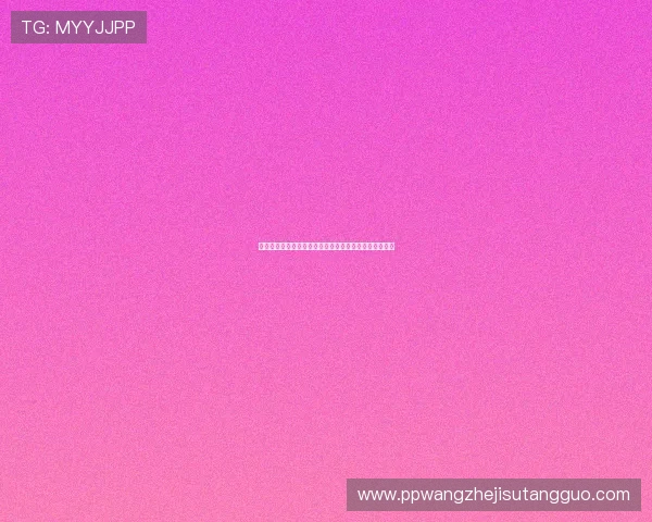 利澳真人在线登录:快速注册开启全新真人娱乐精彩体验 利澳真人在线登录:快速注册开启全新真人娱乐精彩体验